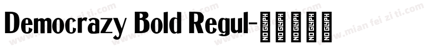 Democrazy Bold Regul字体转换